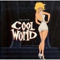 Songs From The Cool World (Music From The Motion Picture)<限定盤>