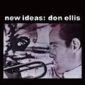 NEW IDEAS: DON ELLIS +1