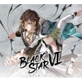 BLACKSTAR VI [2CD+アクリルパネル]＜初回限定盤/STAR ver.＞