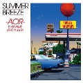 SUMMER BREEZE -AOR- EVERYTIME BEST SONGS<タワーレコード限定>