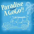 Paradise A Go Go!!