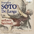フランシスコ・ソト・デ・ランガ: 20の精霊の讃歌