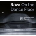 Rava On The Dance Floor : Live At The Rome Auditorium