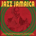 Jazz In Jamaica - The Coolest Cats From The Alpha Boys School<限定盤>