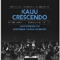 Kaiju Crescendo - An Eveing of Japanese Monster Music