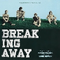 Breaking Away<初回生産限定盤>