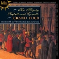 グランド・ツアー - 16～17世紀イタリア、スペイン、ドイツの金管音楽