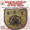 Musiques Rituelles Maconniques Du Xviiie Siecle (18th Century Music for Masonic Rituals)