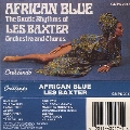African Blue (The Exotic Rhythms Of Les Baxter Orchestra And Chorus)