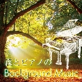 森とピアノのBackground Music