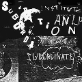 Subordination (Colored Vinyl)<初回生産限定盤>