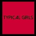 Typical Girls Volume 6<Colored Vinyl>