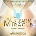 The Greatest Miracle: El Gran Milagro