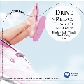 Drive & Relax - Classics for Car Trips