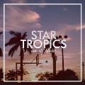 Star Tropics<タワーレコード限定>