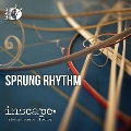 Sprung Rhythm [CD+Blu-ray Audio]