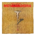 Metalmadeira<限定盤>