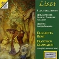 Liszt: A la Chapelle Sixtine, The Legend of Holy Elisabeth, etc