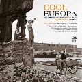 Cool Europa: European Progressive Jazz In Germany 1959-1963