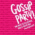 GOSSIP PARTY! -"THE BEST OF CELEB HITS" R&B N'HOUSE MIX- mixed by DJ D.LOCK