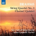Brahms: String Quartet No.3, Clarinet Quintet