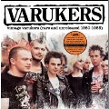 Vintage Varukers (Rare And Unreleased 1980-1985)<Black Vinyl/限定盤>