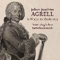 ユーハン・ヨアキム・アグレル: 管弦楽のための6つの作品