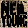 Neil Young Archives Vol. 1 (1963-1972)