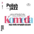 Komeda-Moja Sodka Europejska Ojczyzna: Polish Jazz Volume 80