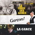 Le Choix Des Armes/Garcon/La Garce