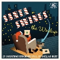 Santa Swings...The Windup: 28 Christmas Stockings Full Of Shellac Dust