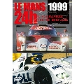 LE MANS 1999 ル・マンに挑んだ日本車 トヨタ/右京 届かなかった栄光