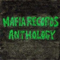 MAFIA RECORDS ANTHOLOGY