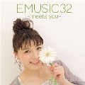 EMUSIC 32 -meets you- [CD+フォトブックレット]<限定盤>