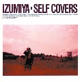 IZUMIYA-Self covers<タワーレコード限定>
