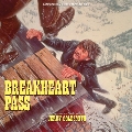 Breakheart Pass<初回生産限定盤>