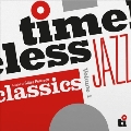 Timeless Jazz Classics Volume 1: Compiled by Gilles Peterson