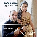 イザイ: ヴァイオリンとピアノのための作品集 Vol.1