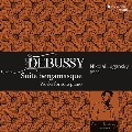 ドビュッシー: ベルガマスク組曲～ピアノ作品集