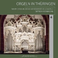 Orgeln in Thuringen Vol.4 - J.S.Bach, Wagner, Mendelssohn, Karg-Elert, Reubke