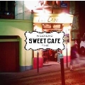 Sweet Cafe -Weekend Time-