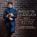 Bartok: Violin Concerto No.2; Mendelssohn: Violin Concerto Op.64<期間限定盤>