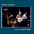 Live in Madrid 1984＜初回限定盤＞