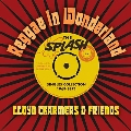 Reggae in Wonderland the Splash Singles 1968-1973