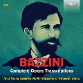バッツィーニ: ヴァイオリンによるオペラ・トランスクリプション集