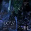 Slow Knife