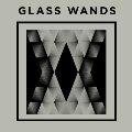 Glass Wands