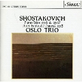 Shostakovich: Piano Trioss Op.8 & Op.67; Three Fantastic Dances, Op.5