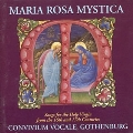 マリア～神秘の薔薇 - M.A.シャルパンティエ: 聖母マリアを賛美する頌歌、聖母マリアの連祷