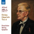 Alfred Hill: String Quartets Vol.6 - No.15-No.17